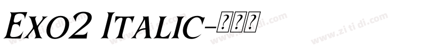 Exo2 Italic字体转换 Exo2 Italic字体转换